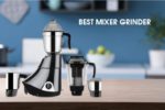12 Best Mixer Grinders in India 2021-Reviews & Buying Guide