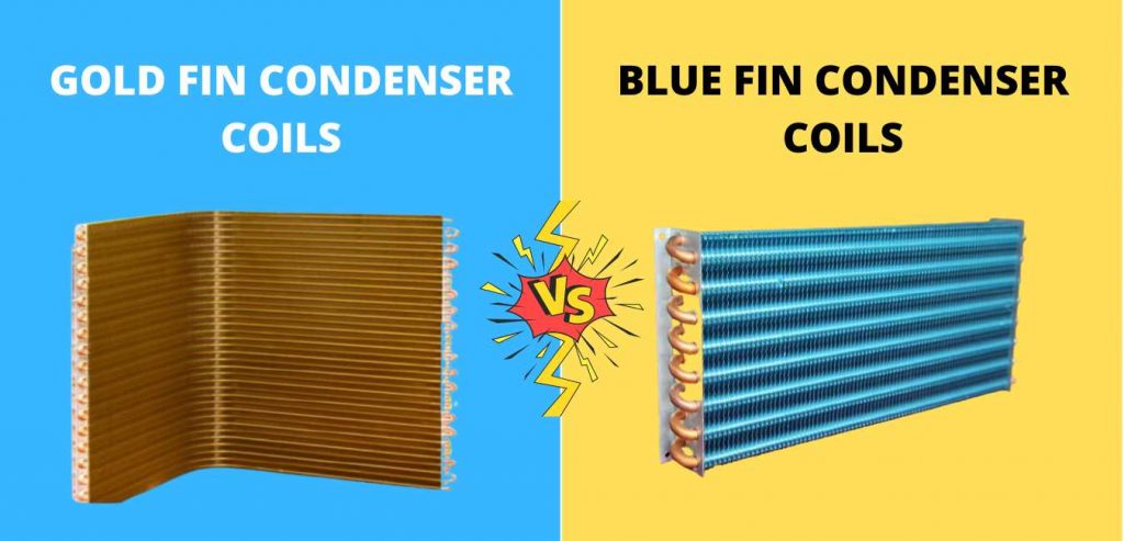 GOLD FIN VS BLUE FIN CONDENSER COILS