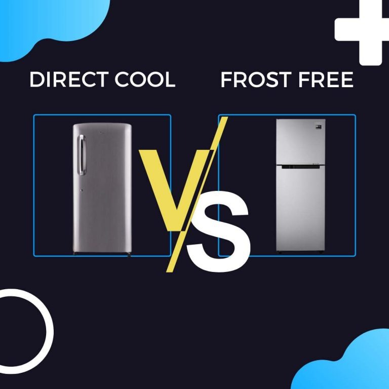 Direct cool Vs frost Free Refrigerator