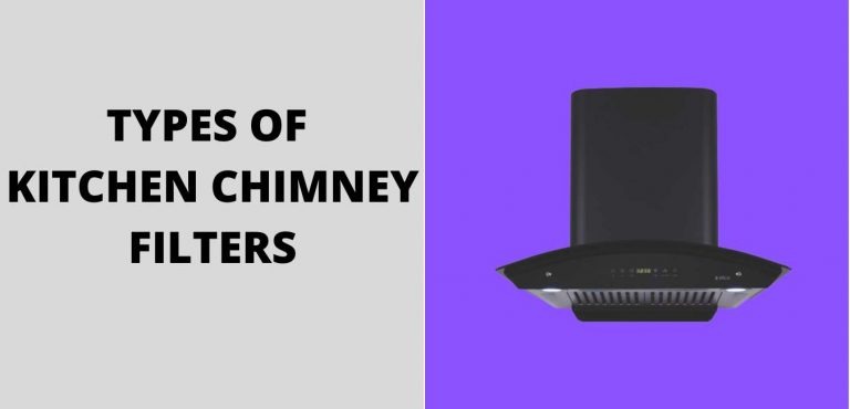 TYPES OF KITCHEN CHIMNEY FILTERS