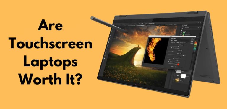 are touchscreen laptop worth it