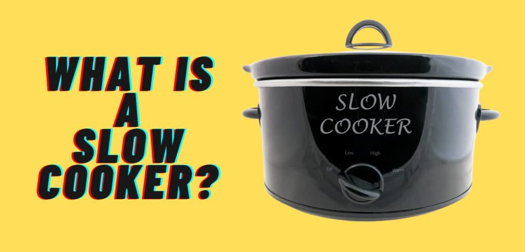 what is a slow cooker