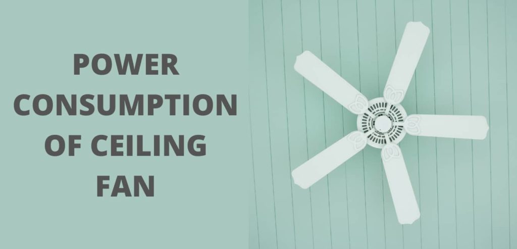 power Consumption of Ceiling fans