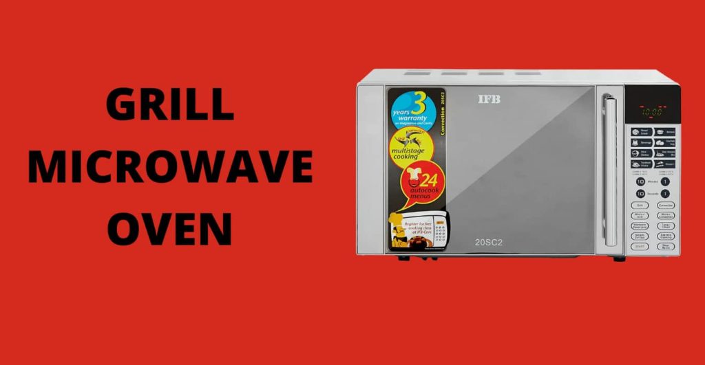 GRILL MICROWAVE OVEN