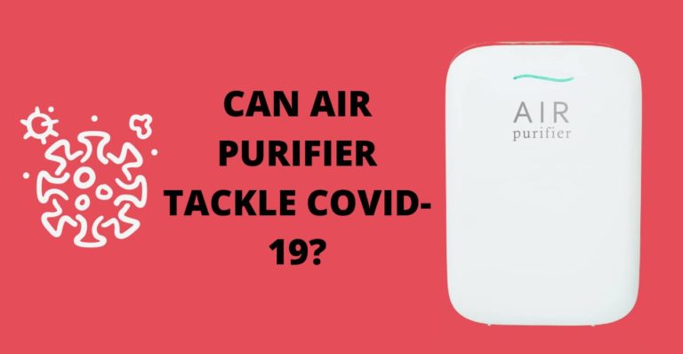 CAN AIR PURIFIER TACKLE COVID-19