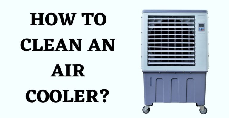 HOW TO CLEAN AIR COOLER