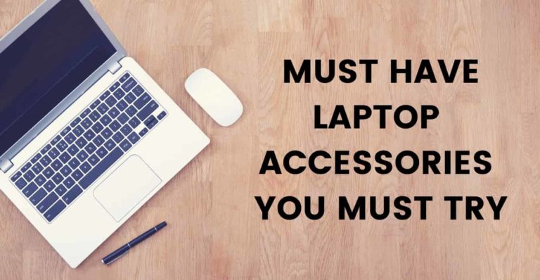 MUST HAVE LAPTOP ACCESSORIES YOU MUST TRY