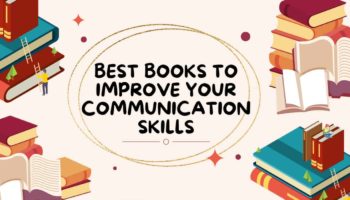 15 Best Books To Improve Your Communication Skills