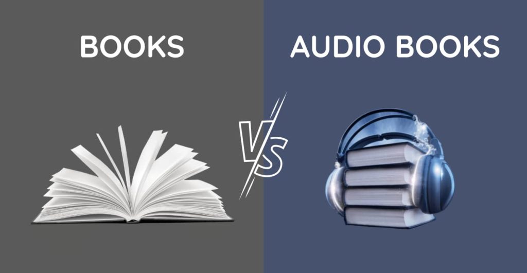 BOOKS VS AUDIO BOOKS