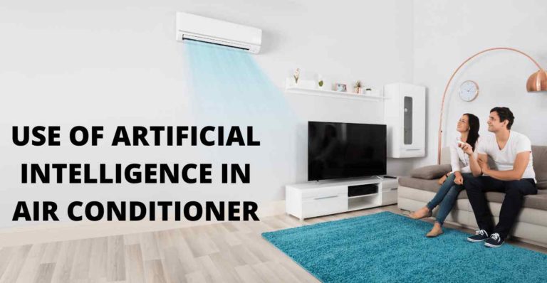 USE OF ARTIFICIAL INTELLIGENCE IN AIR CONDITIONER