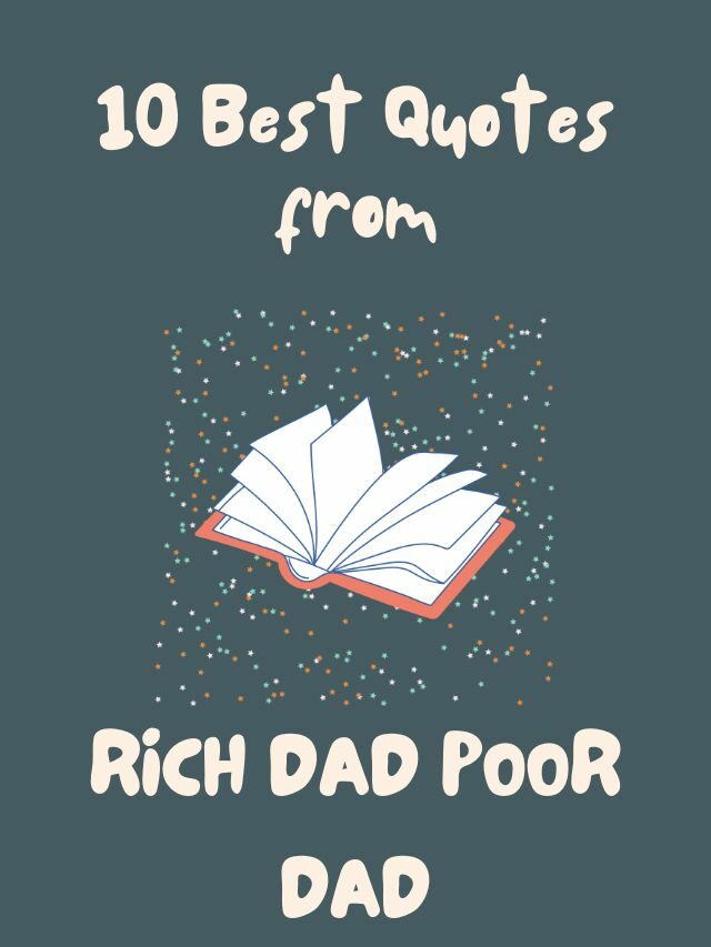 10 Best Quotes From Rich Dad Poor Dad