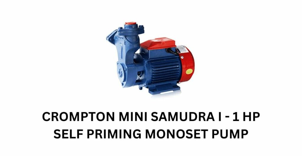 Crompton Mini Samudra i - 1 HP Self Priming Monoset Pump