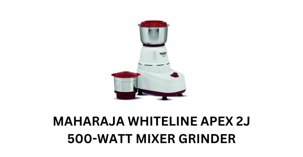 Maharaja Whiteline Apex 2J 500-Watt Mixer Grinder