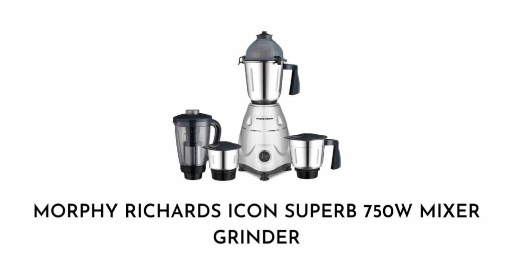 Morphy Richards Icon Superb 750W Mixer Grinder
