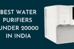 10 Best Water Purifiers Under 20000 in India-Reviews & Buying Guide