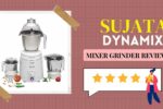Sujata Dynamix Mixer Grinder Review
