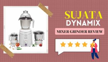 Sujata Dynamix Mixer Grinder Review